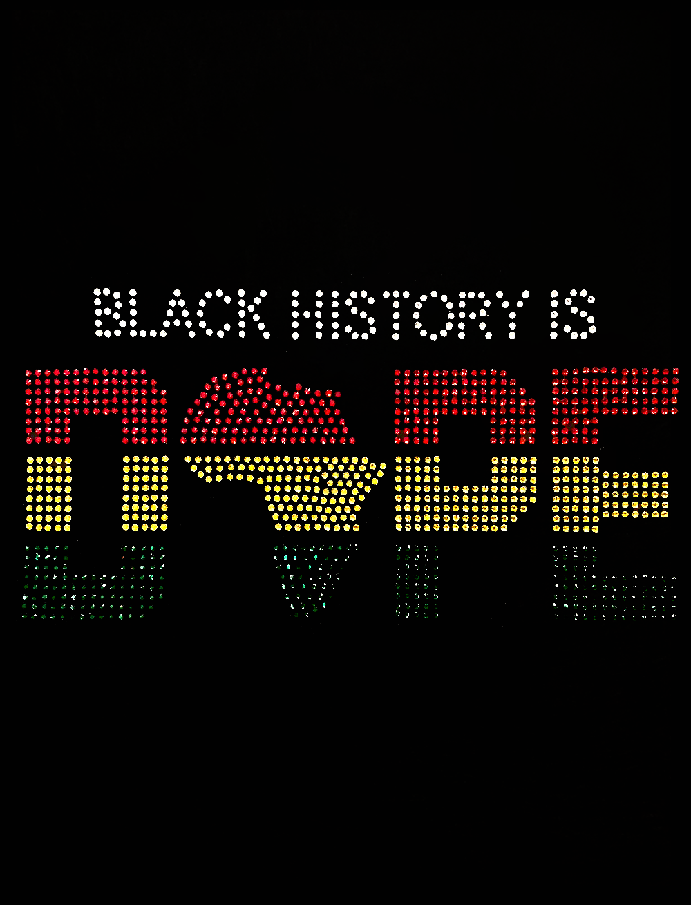 Black History Is Dope Transfer Patch