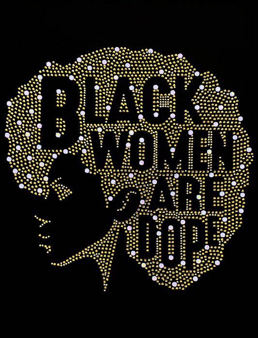 Black Women Are Dope - Gold Transfer Patch